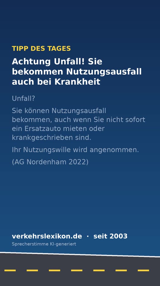 Nutzungsausfall nach Unfall: Auch bei Krankheit Geld erhalten