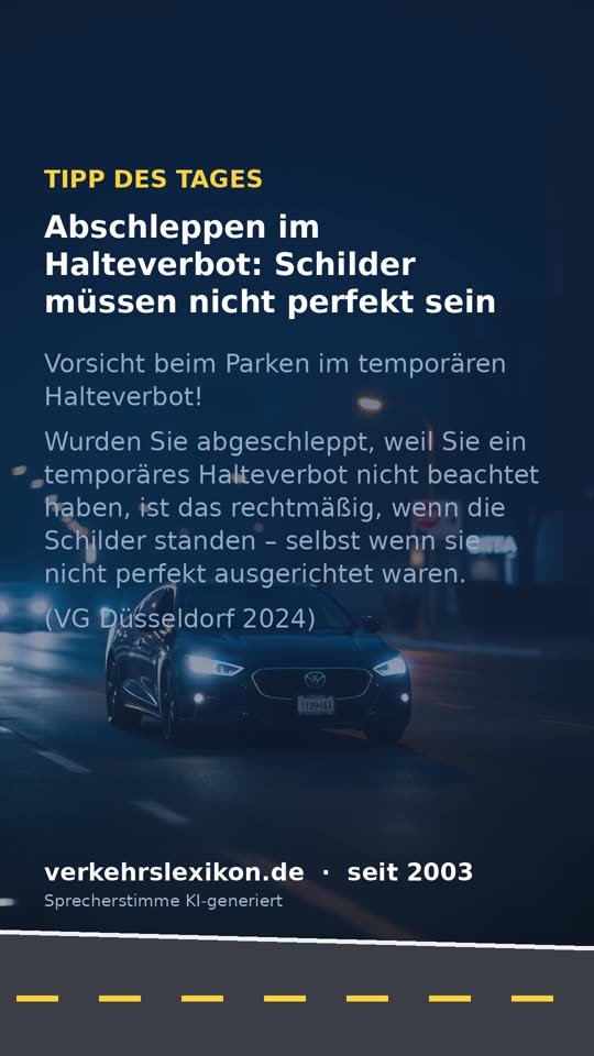 Abgeschleppt im Halteverbot: Schilder müssen nicht perfekt sein