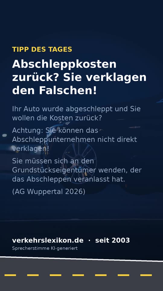 Abschleppkosten zurück? Sie verklagen den Falschen!