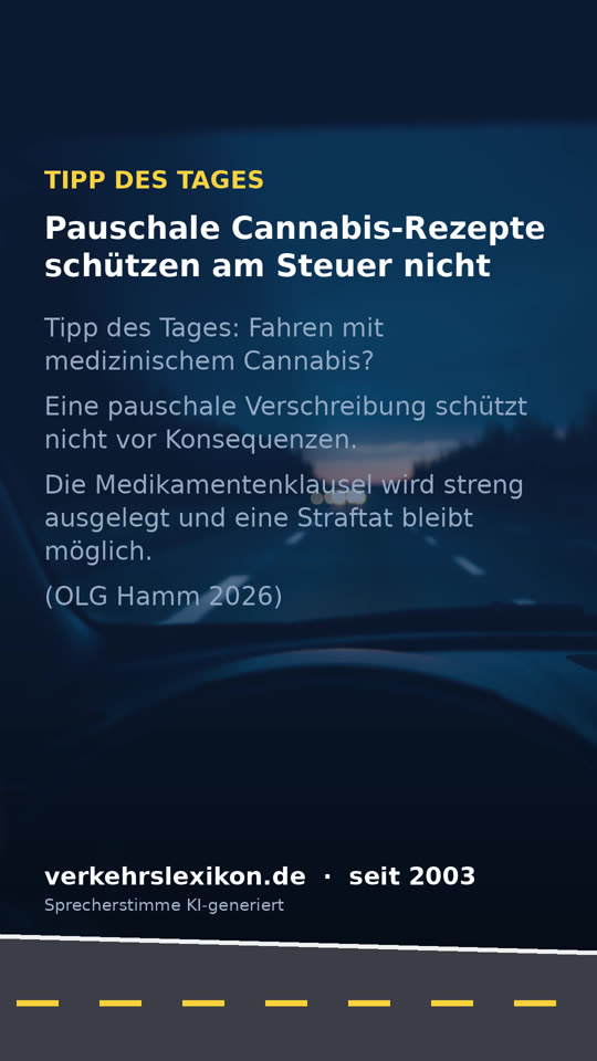 Pauschale Cannabis-Rezepte schützen am Steuer nicht