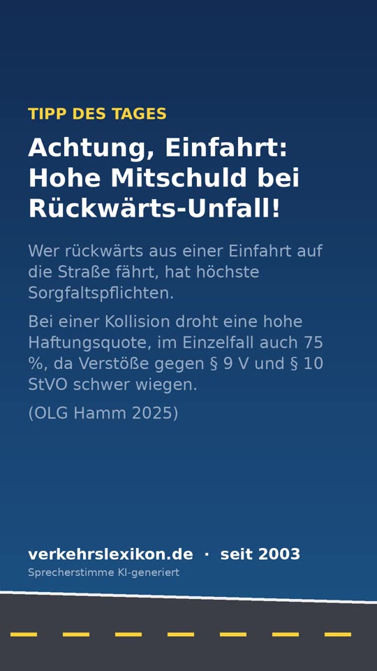 Achtung, Einfahrt: Hohe Mitschuld bei Rückwärts-Unfall!
