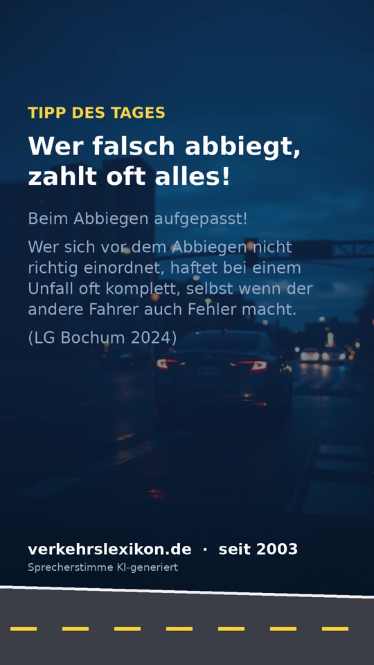 Falsch abbiegen: Volle Haftung trotz Fehler des Unfallgegners