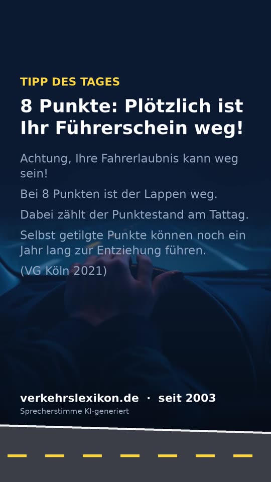 Führerschein bei 8 Punkten weg: Warum der Tattag zählt